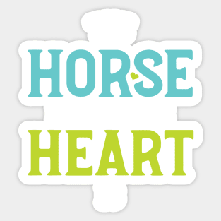 Equestrian The Horse Is Where The Heart Is Sticker